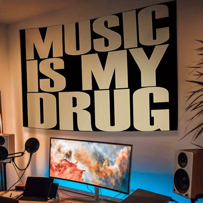 ''MUSIC IS MY DRUG'' FLAG