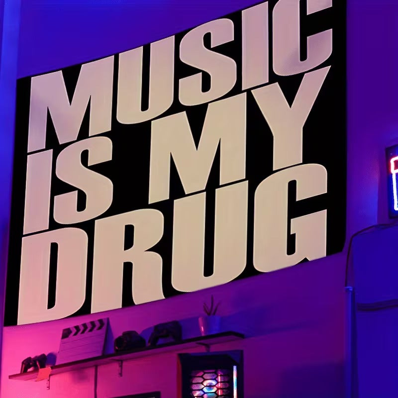''MUSIC IS MY DRUG'' FLAG